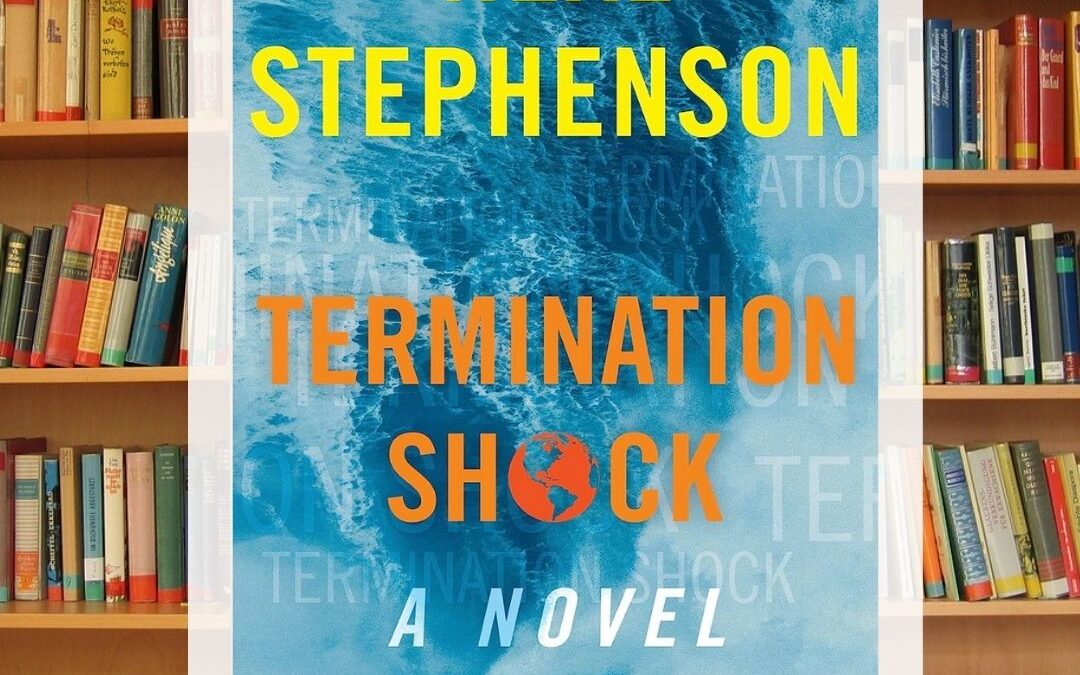 Termination Shock by Neal Stephenson Book Review