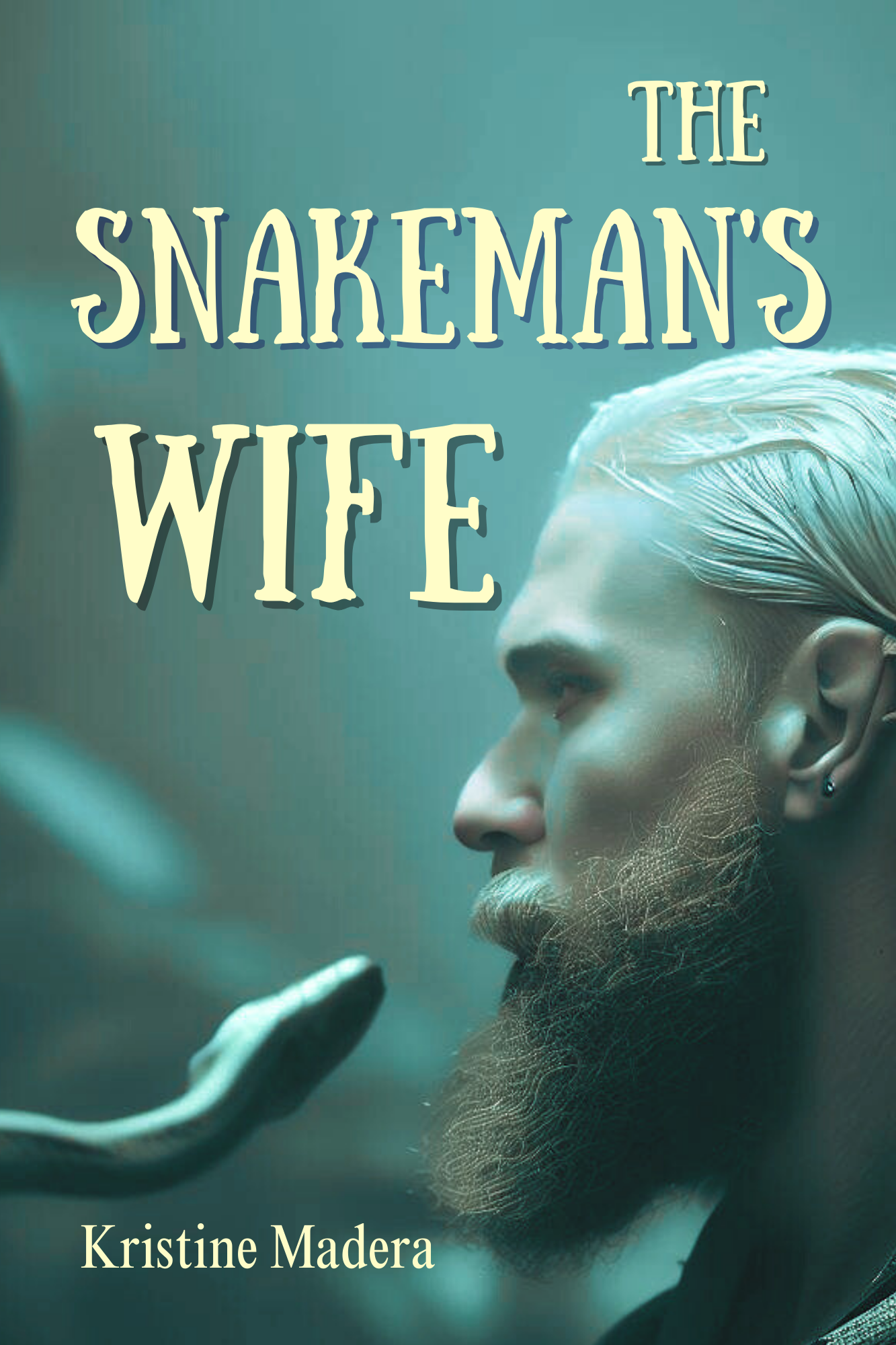 The Snakeman's Wife by Kristine Madera