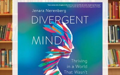 Divergent Mind Thriving in a World that Wasn’t Designed for You